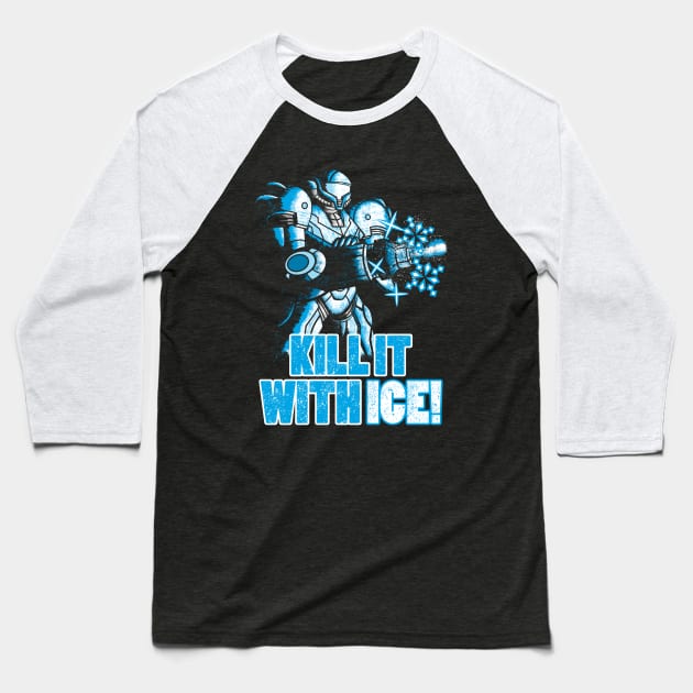 KILL IT WITH ICE! Baseball T-Shirt by VicNeko